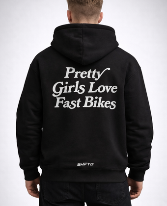 PRETTY GIRLS LOVE FAST BIKES HOODIE