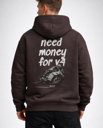 NEED MONEY FOR V4 HOODIE