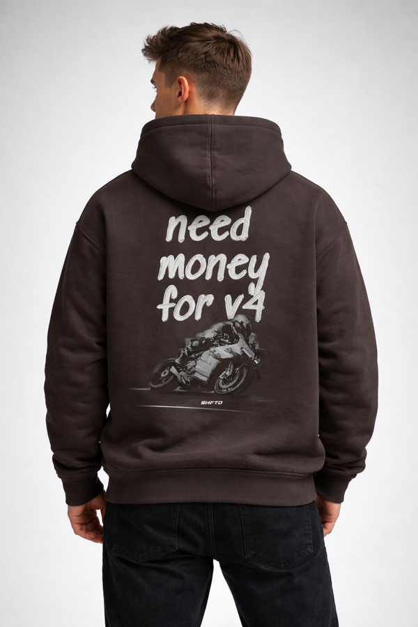 NEED MONEY FOR V4 HOODIE