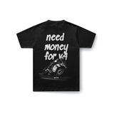 Need Money for V4 T-Shirt in Black - back view