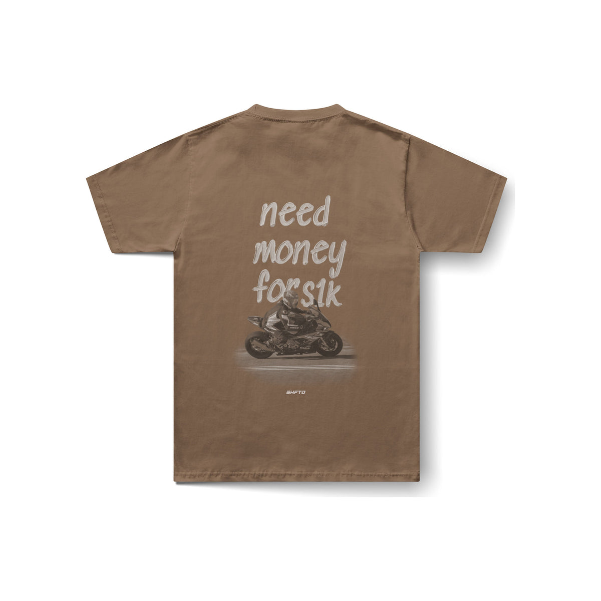 Need Money for S1K T-Shirt in Brown