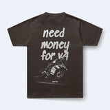 NEED MONEY FOR V4 T SHIRT
