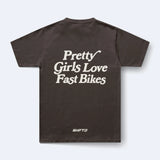 PRETTY GIRLS LOVE FAST BIKES T-SHIRT