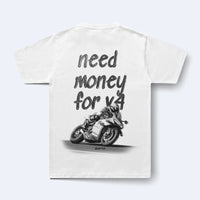 NEED MONEY FOR V4 T SHIRT